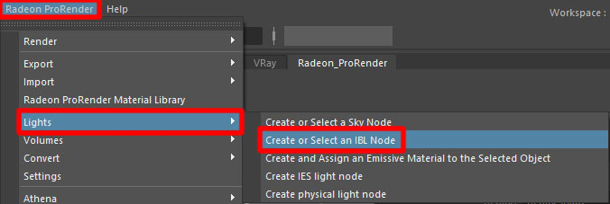 Radeon ProRender → Lights → Create or Select an IBL Nodeを選択